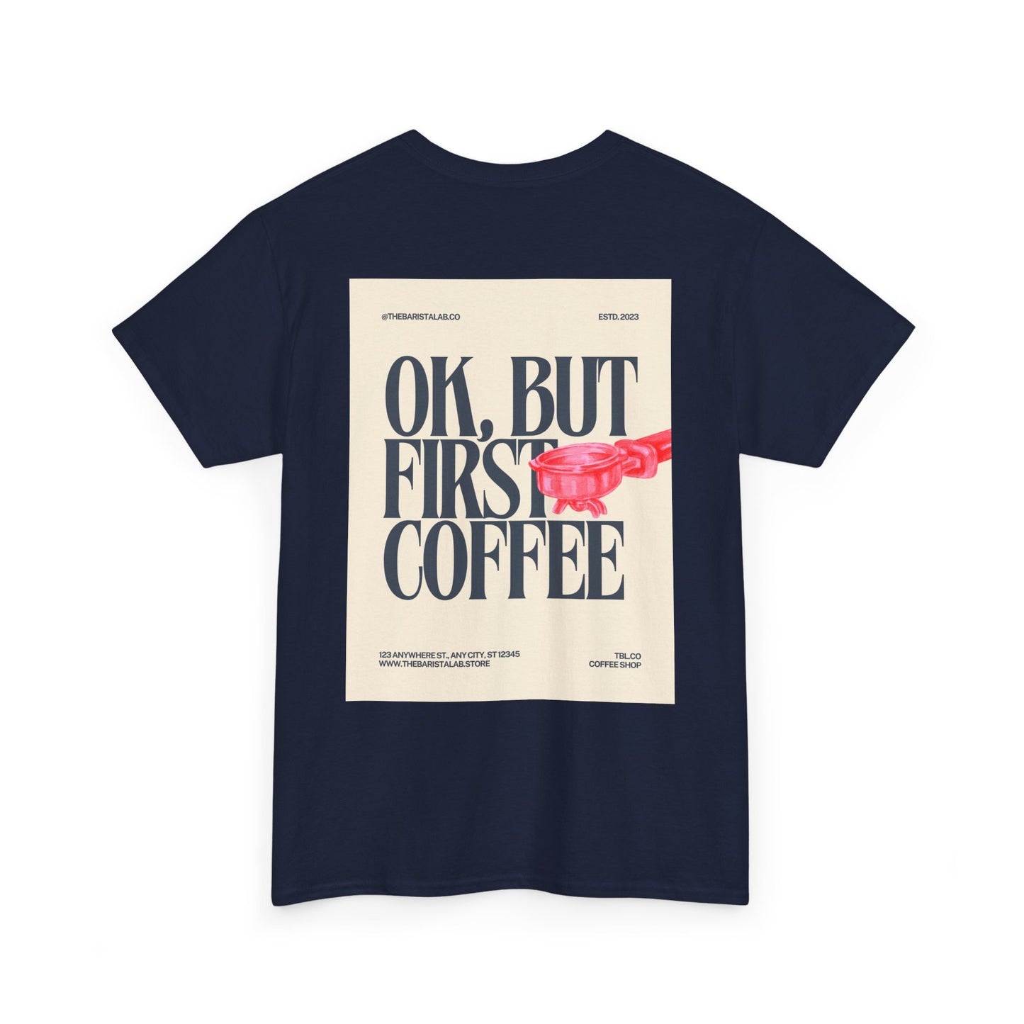 Coffee First Unisex Tee "Barista Caffeine Cultre"