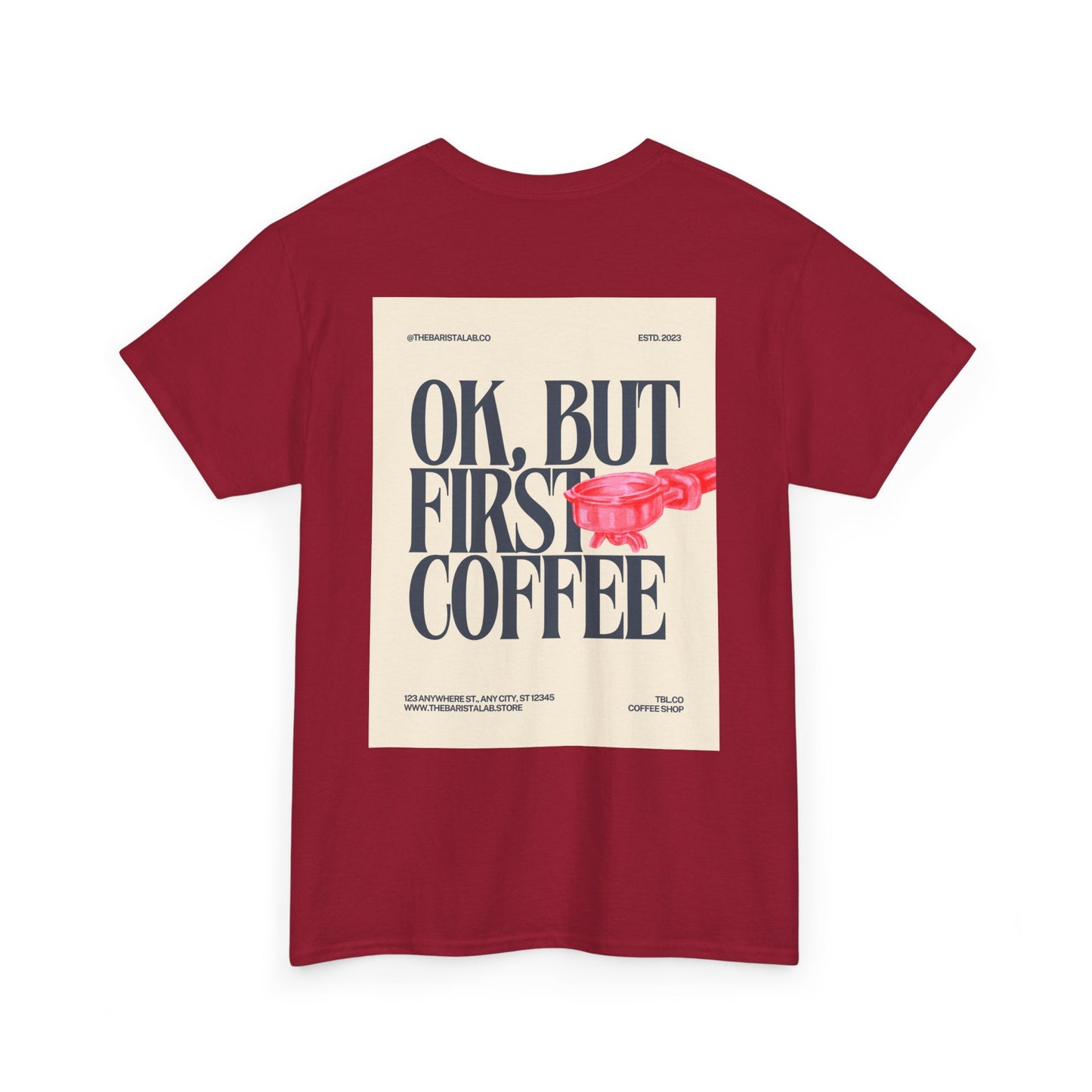 Coffee First Unisex Tee "Barista Caffeine Cultre"