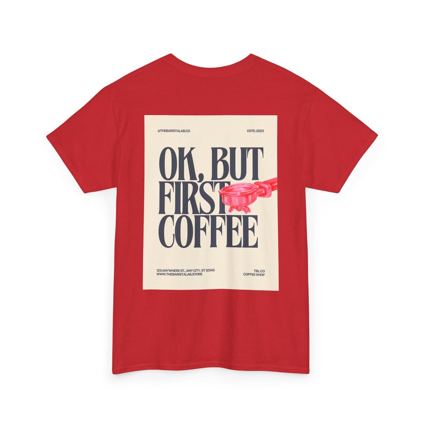 Coffee First Unisex Tee "Barista Caffeine Cultre"