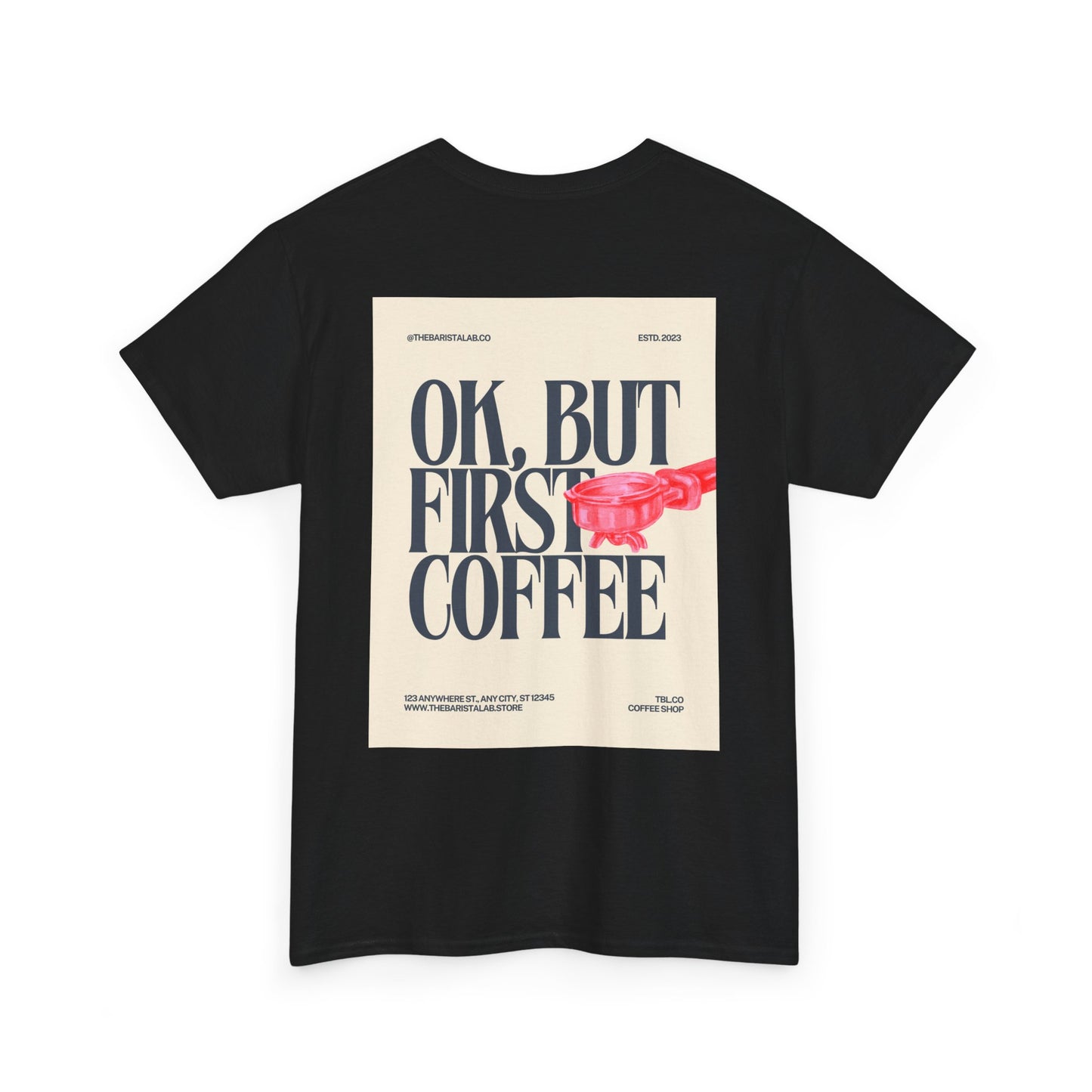 Coffee First Unisex Tee "Barista Caffeine Cultre"