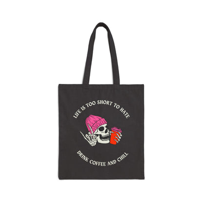 Skull & Coffee Tote Bag – Life is Too Short to Hate